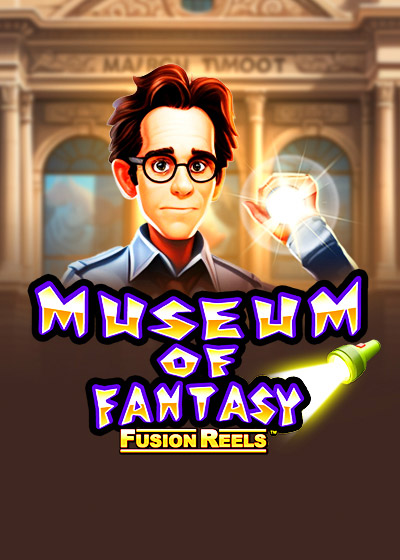 Museum of Fantasy Fusion Reels